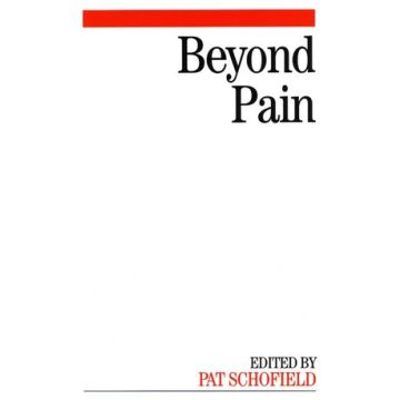 Beyond Pain  Schofield Pat  Wiley - Blackwell  9781861564566