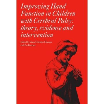 Improving Hand Function in Children with Cerebral Palsy  Eliasson Ann-Christin; Burtner Patricia  Wiley - Blackwell  9781898683537