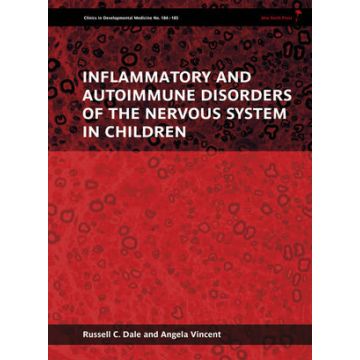 Inflammatory and Autoimmune Disorders of the Nervous System in Children  Dale Russell C.; Vincent Angela  Wiley - Blackwell  9781898683667