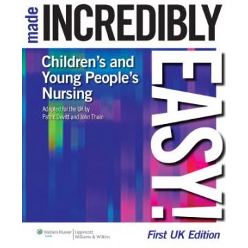 Children's and Young People's Nursing Made Incredibly Easy!  Devitt Patric; Thain John  LIPPINCOTT Williams and Wilkins  9781901831092