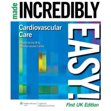 Cardiovascular Care Made Incredibly Easy  McLaughlin Mary Ann  LIPPINCOTT Williams and Wilkins  9781901831146
