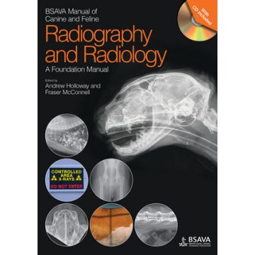 BSAVA Manual of Canine and Feline Radiography and Radiology: A Foundation Manual  Holloway Andrew; McConnell Fraser  Wiley - Blackwell  9781905319442