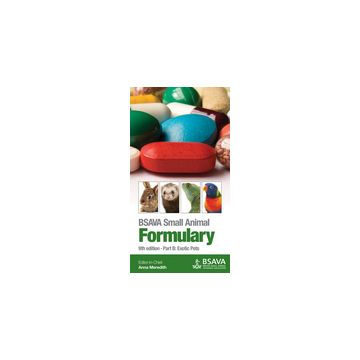 BSAVA Small Animal Formulary, 9ed.: Part B: Exotic Pets  Meredith Anna  Wiley - Blackwell  9781905319824