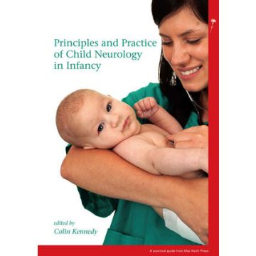 Principles and Practice of Child Neurology in Infancy  Kennedy Colin  Wiley - Blackwell  9781908316356