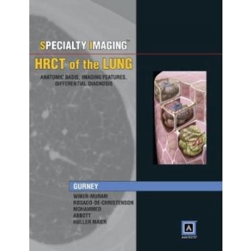 Specialty Imaging: HRCT of the Lung  Gurney Jud W.; Abbott Gerald F.; Winer-Muram Helen T.; Rosado de Christenson Melissa; Mohammed Tan-Lucien H.  LIPPINCOTT Williams and Wilkins  9781931884167