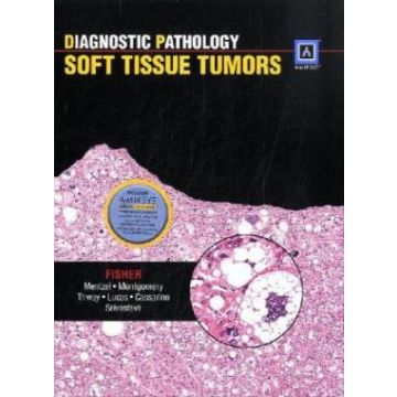Diagnostic Pathology: Soft Tissue Tumors  Fisher Cyril  LIPPINCOTT Williams and Wilkins  9781931884501