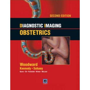 Diagnostic Imaging: Obstetrics, 2ed.  Woodward Paula J.; Kennedy Anne; Sohaey Roya; Byrne Janice L.  LIPPINCOTT Williams and Wilkins  9781931884822