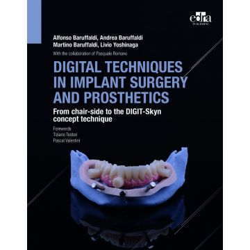 Digital techniques in implant surgery and prosthetics. From chair-side to the DIGIT-Skyn concept technique