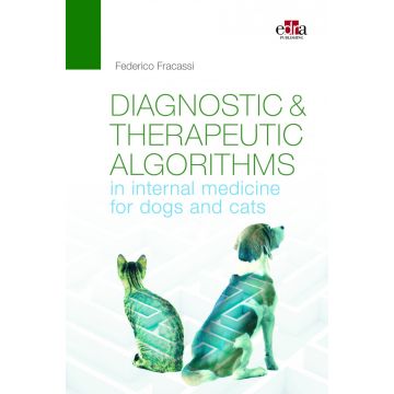 Diagnostic & therapeutic algorithms in internal medicine for dogs and cats