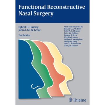 Functional Reconstructive Nasal Surgery, 2/ed.  De Groot John A. M.; Huizing Egbert H.  Thieme Medical Publishers  9783131294128