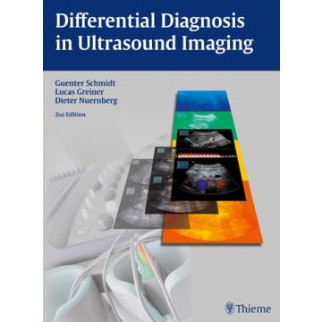 Differential Diagnosis in Ultrasound Imaging  Greiner Lucas; Nuernberg Dieter; Schmidt Guenter  Thieme Medical Publishers  9783131318923
