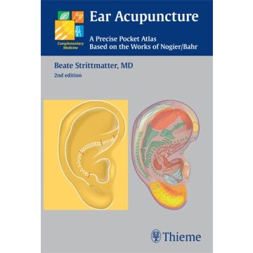 Ear Acupuncture. A Precise Pocket Atlas Based on the Works of Nogier/Bahr  Strittmatter Beate  Thieme Medical Publishers  9783131319623
