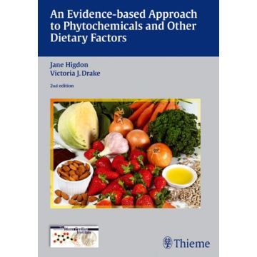 An Evidence-Based Approach to Phytochemicals and Other Dietary Factors  Higdon Jane; Drake Victoria J.  Thieme Medical Publishers  9783131418425