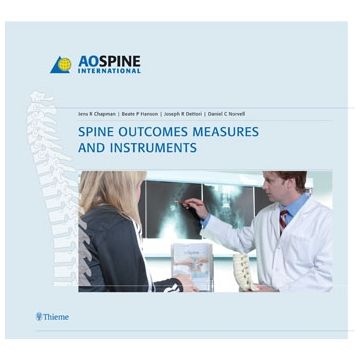 Spine Outcomes Measures and Instruments  Chapman Jens R.; Dettori Joseph R.; Hanson Beate P.; Norvell Daniel C.  Thieme Medical Publishers  9783131479815