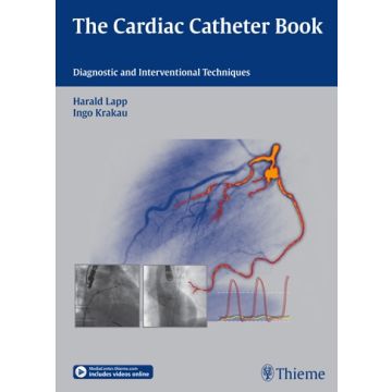 The Cardiac Catheter Book - Diagnostic and Interventional Techniques    [Lapp - Thieme]