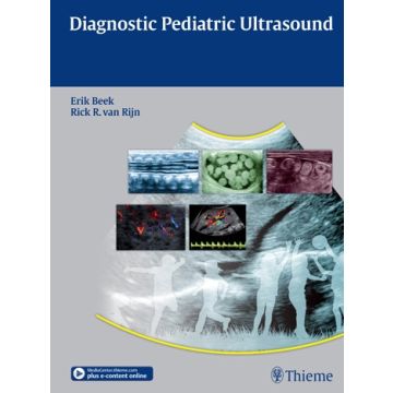Diagnostic Pediatric Ultrasound  Beek Erik J. A.; van Rijn Rick R.  Thieme Medical Publishers  9783131697318