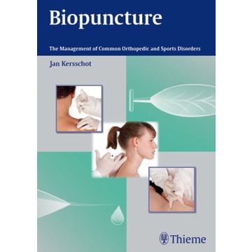 Biopuncture. The Management of Common Orthopedic and Sports Disorders  Kersschot Jan  Thieme Medical Publishers  9783131752215