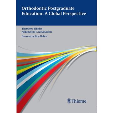 Orthodontic Postgraduate Education: A Global Perspective  Eliades Theodore; Athanasiou Athanasios  Thieme Medical Publishers  9783132004016