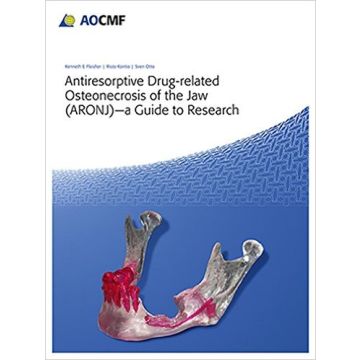 Antiresorptive Drug-Related Osteonecrosis of the Jaw (ARONJ) - A Guide to Research   [Fleisher - Thieme]