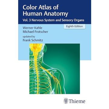 Color Atlas of Human Anatomy Vol. 3: Nervous System and Sensory Organs, 6/ed.  Kahle Werner; Frotscher Michael  Thieme Medical Publishers  9783135335063