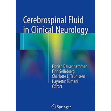 Cerebrospinal Fluid in Clinical Neurology  Deisenhammer Florian; Sellebjerg Finn; Teunissen Charlotte E.; Tumani Hayrettin  Springer Verlag  9783319012247