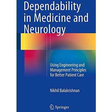 Dependability in Medicine and Neurology  Balakrishnan Nikhil  Springer Verlag  9783319149677