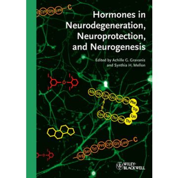 Hormones in Neurodegeneration, Neuroprotection, and Neurogenesis  Gravanis Achille G.; Mellon Synthia H.  Wiley - Blackwell  9783527326273