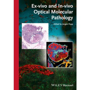 Ex-vivo and In-vivo Optical Molecular Pathology  Popp Jurgen  Wiley - Blackwell  9783527335138