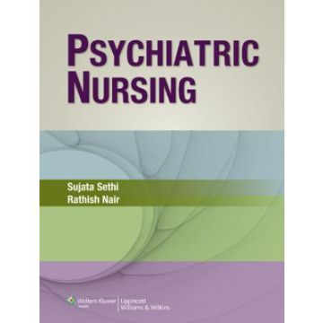 Psychiatric Nursing, 2ed.  Sethi Sujata  LIPPINCOTT Williams and Wilkins  9788184733600