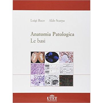 ANATOMIA PATOLOGICA - Le basi