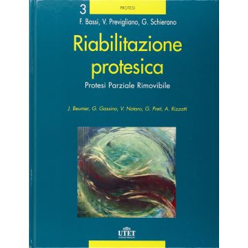 Riabilitazione protesica - Protesi parziale rimovibile  [Bassi Schelerano - Utet]