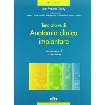 Testo Atlante di Anatomia Clinica Implantare [Gaudy - Utet Editore]