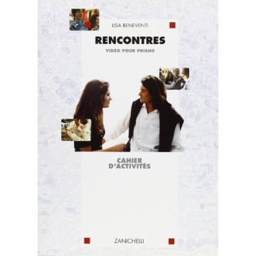 Rencontres. Cahier D'activite's. Con Videocassetta Per «prisme». Per Le Scuole  Superiori