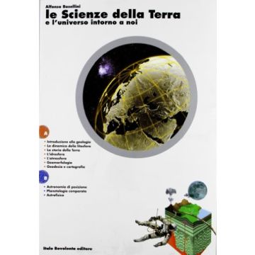 Le Scienze Della Terra E L'universo Intorno A Noi. Vol. A+b. Per Le Scuole  Superiori 