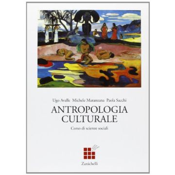 Corso Di Scienze Sociali. Antropologia Culturale. Per Le Scuole Superiori