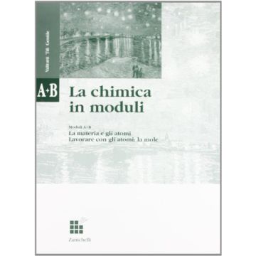 La Chimica In Moduli. Modulo A-b: La Materia E Gli Atomi­lavorare Con Gli Atomi: La Mole. Per Le Scuole Superiori 