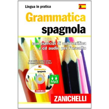 Grammatica Spagnola. Con Esercizi Di Autoverifica. Con Cd Audio