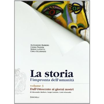La Storia. L'impronta Dell'umanita'. Con Espansione Online. Per La Scuola Media  Dall'ottocento Ai Giorni Nostri 