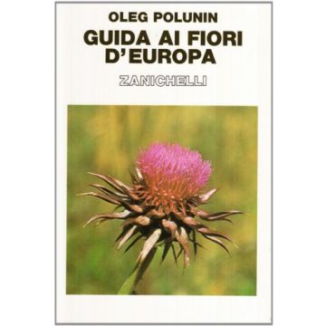 POLUNIN Oleg - Guida ai fiori d'Europa - Zanichelli
