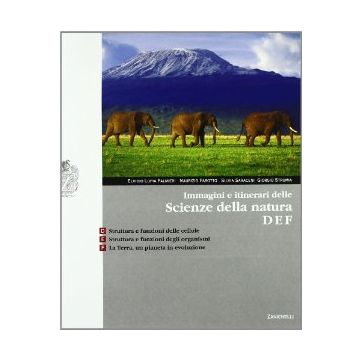 Immagini E Itinerari Delle Scienze Della Natura. Volume D-e-f. Con Espansione Online. Per Le Scuole Superiori