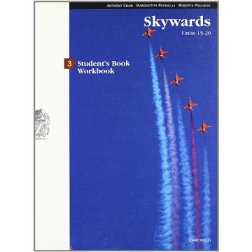 Skywards. Student's Book­workbook. Con Cd Audio. Per Le Scuole Superiori Unit 15-20