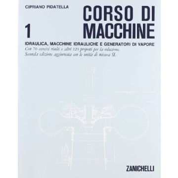 Corso Di Macchine. Per Gli Ist. Tecnici Industriali Generatori Di Vapore.