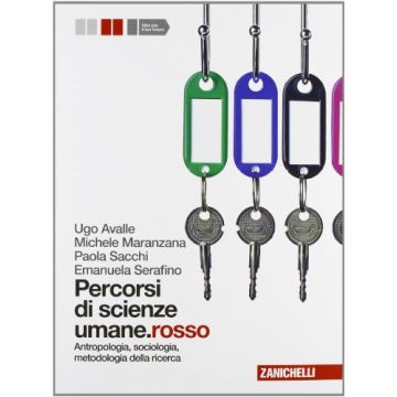Percorsi Di Scienze Umane.rosso. Con Espansione Online. Per Le Scuole Superiori Antropologia, Sociologia, Metodologia Della Ricerca