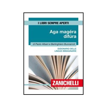 Aga Mage'ra Difu'ra. Dizionario Delle Lingue Immaginarie