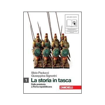 La Storia In Tasca. Con Lezioni Di Cittadinanza E Costituzione. Con Espansione  Online. Per Le Scuole Superiori 