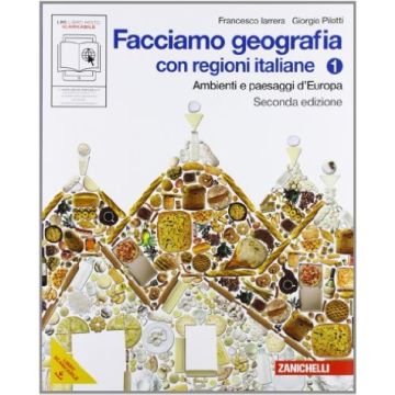 Facciamo Geografia. Con Regioni Italiane. Con Espansione Online. Per La Scuola  Media