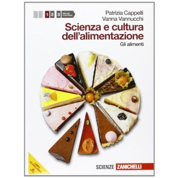 Scienza E Cultura Dell'alimentazione. Con Espansione Online. Per Le Scuole  Superiori