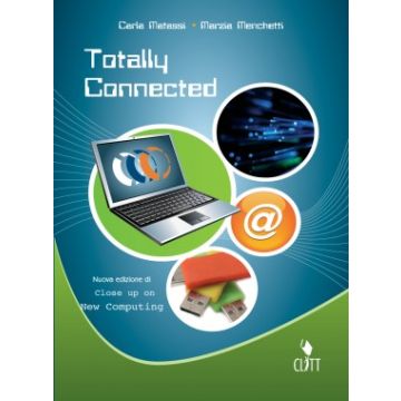 Totally Connected. Per Gli Ist. Tecnici E Professionali 
