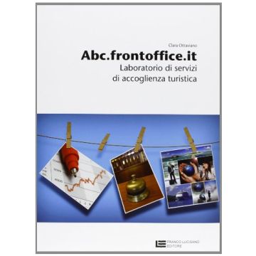 Abc.frontoffice.it. Laboratori Di Servizi Di Accoglienza Turistica. Con  Espansione Online. Per Gli Ist. Professionali Alberghieri