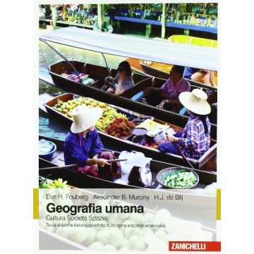 Geografia Umana. Cultura, Societa, Spazio